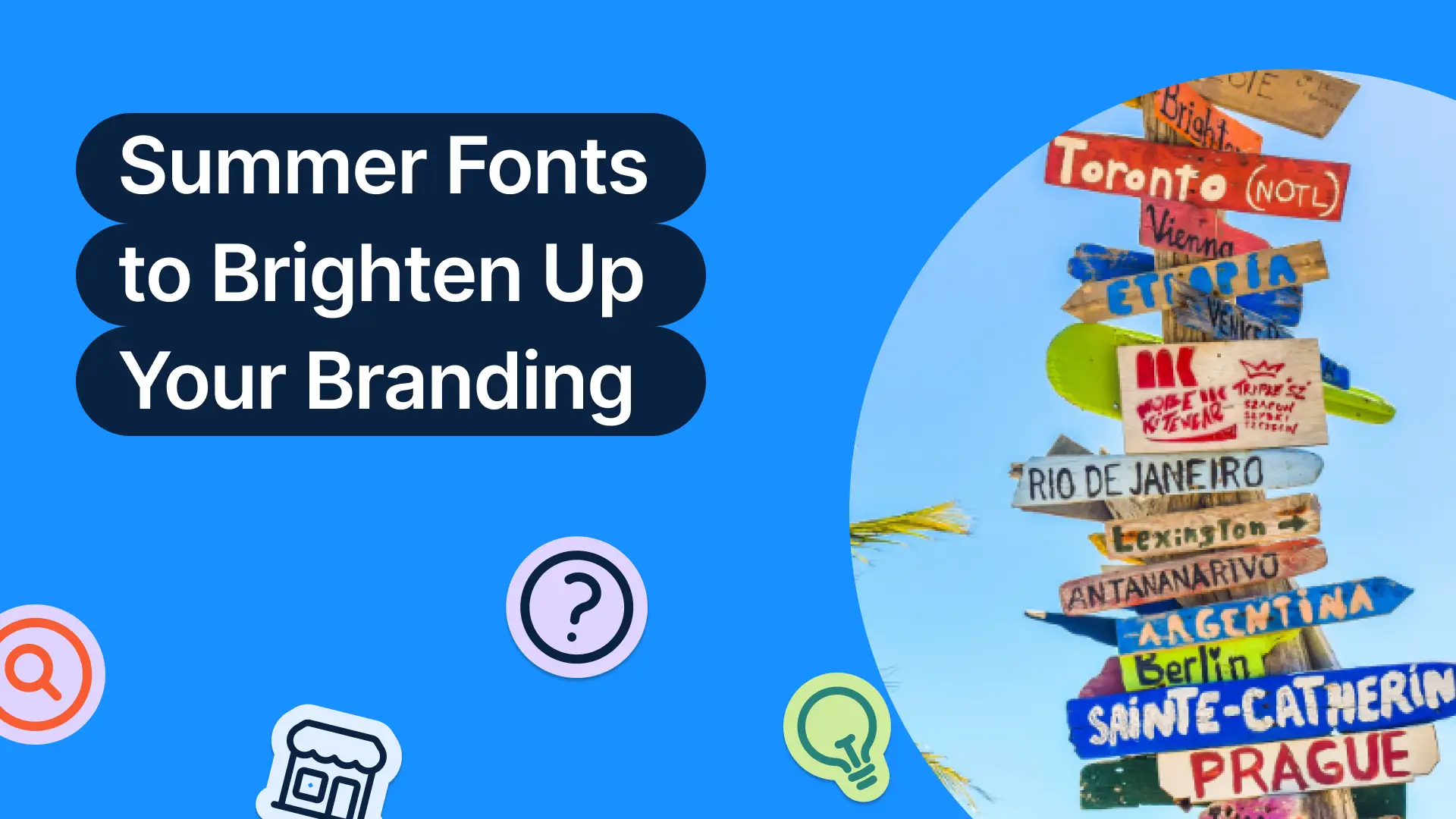 Sun, Sand, and Strong Branding: The Best Fonts for a Summery Look