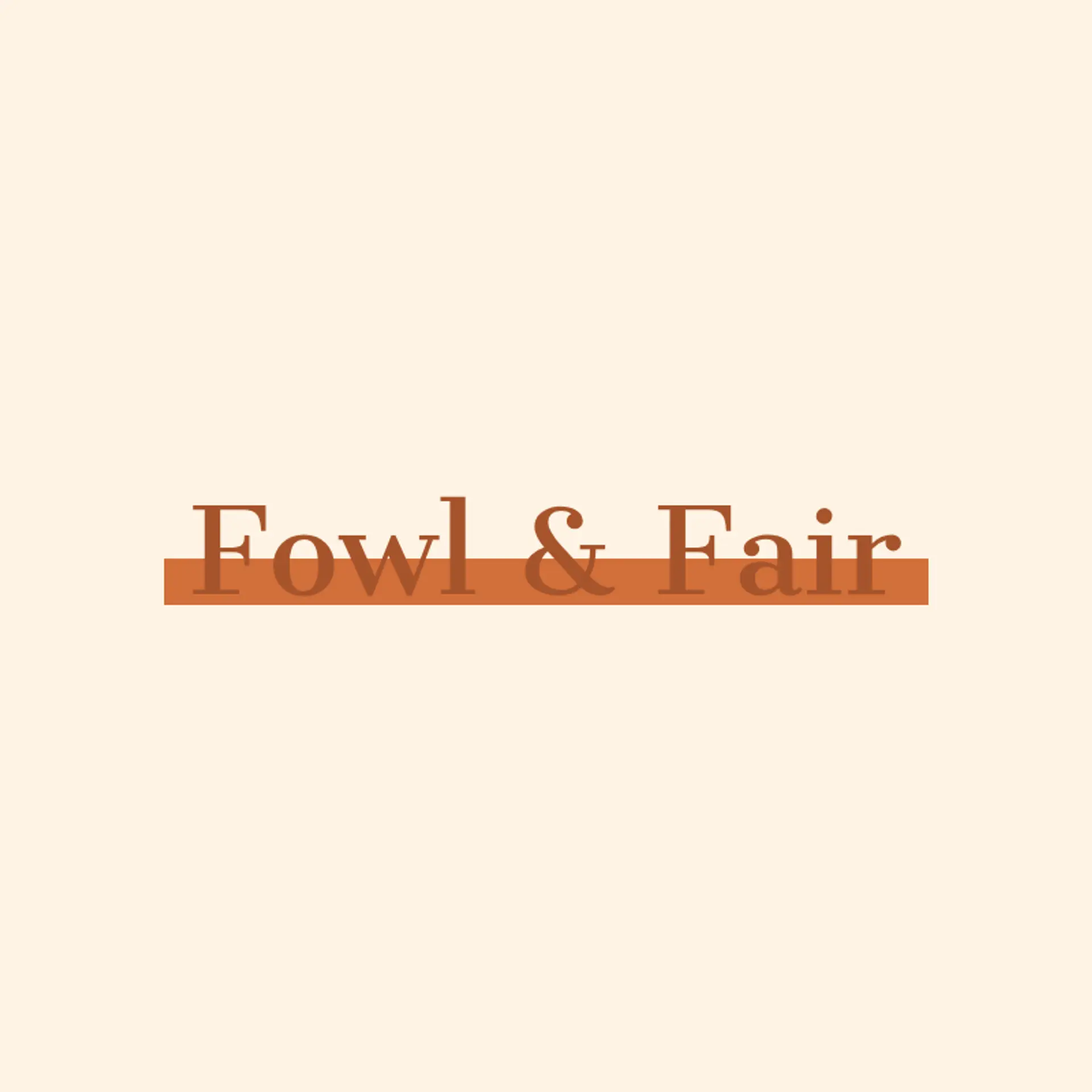 Fowl & Fair logo for chicken restaurant