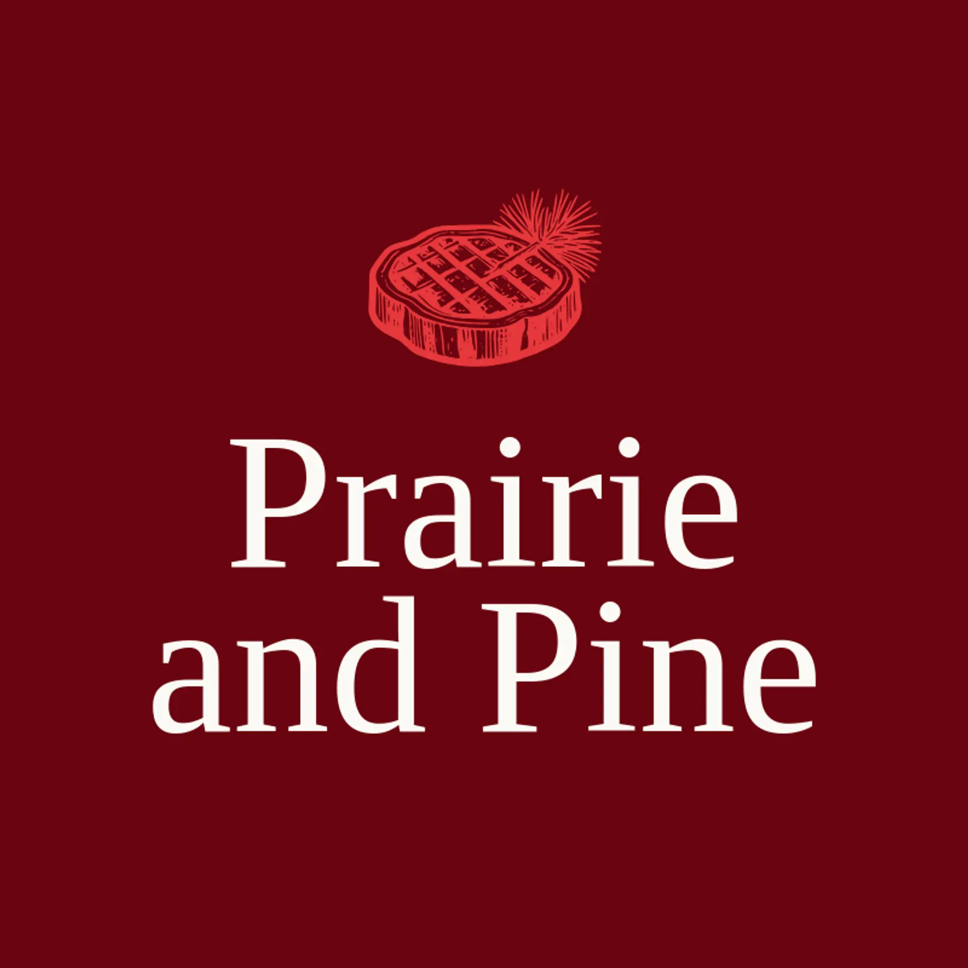 Prairie and Pine logo for steakhouse