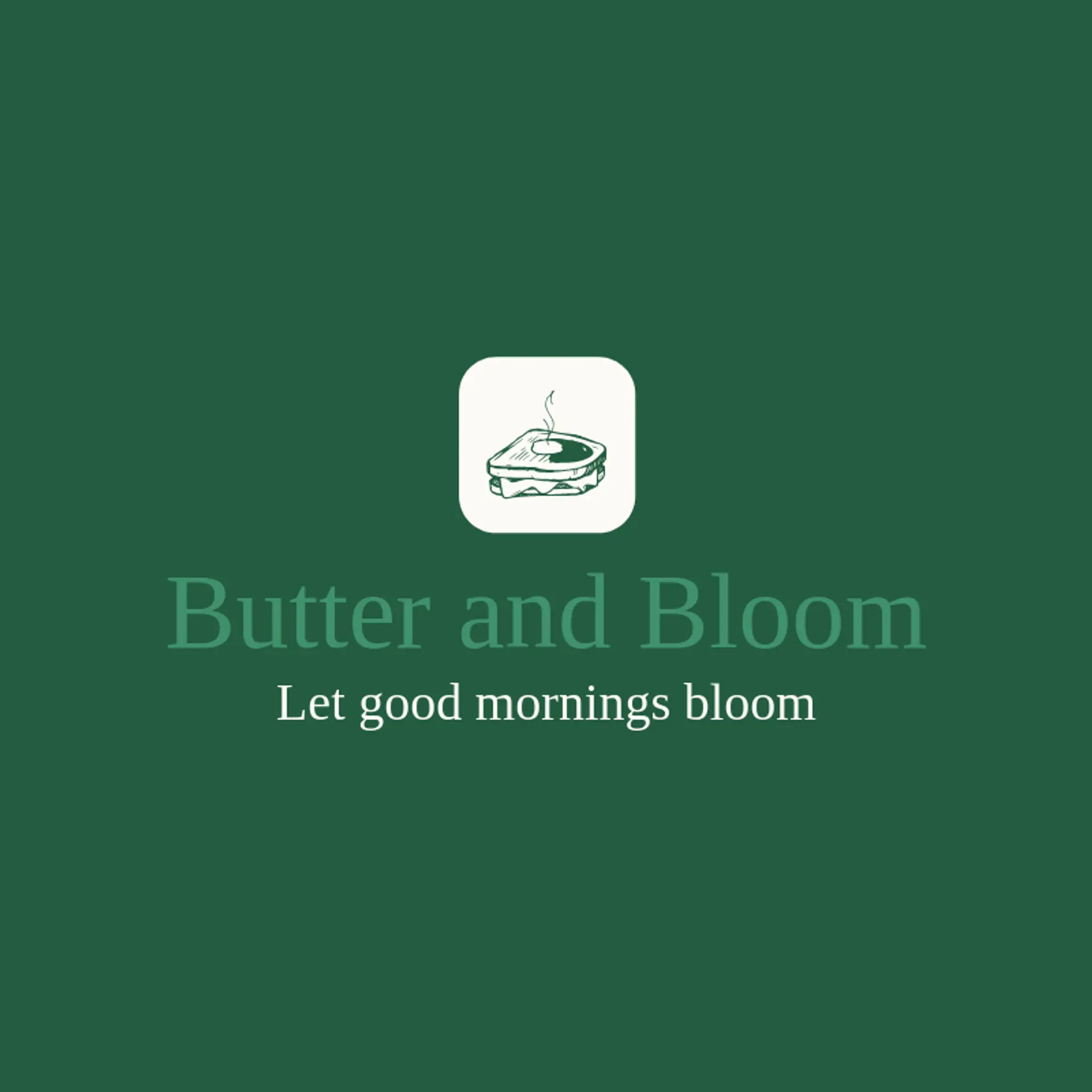 Butter and Bloom logo for toast