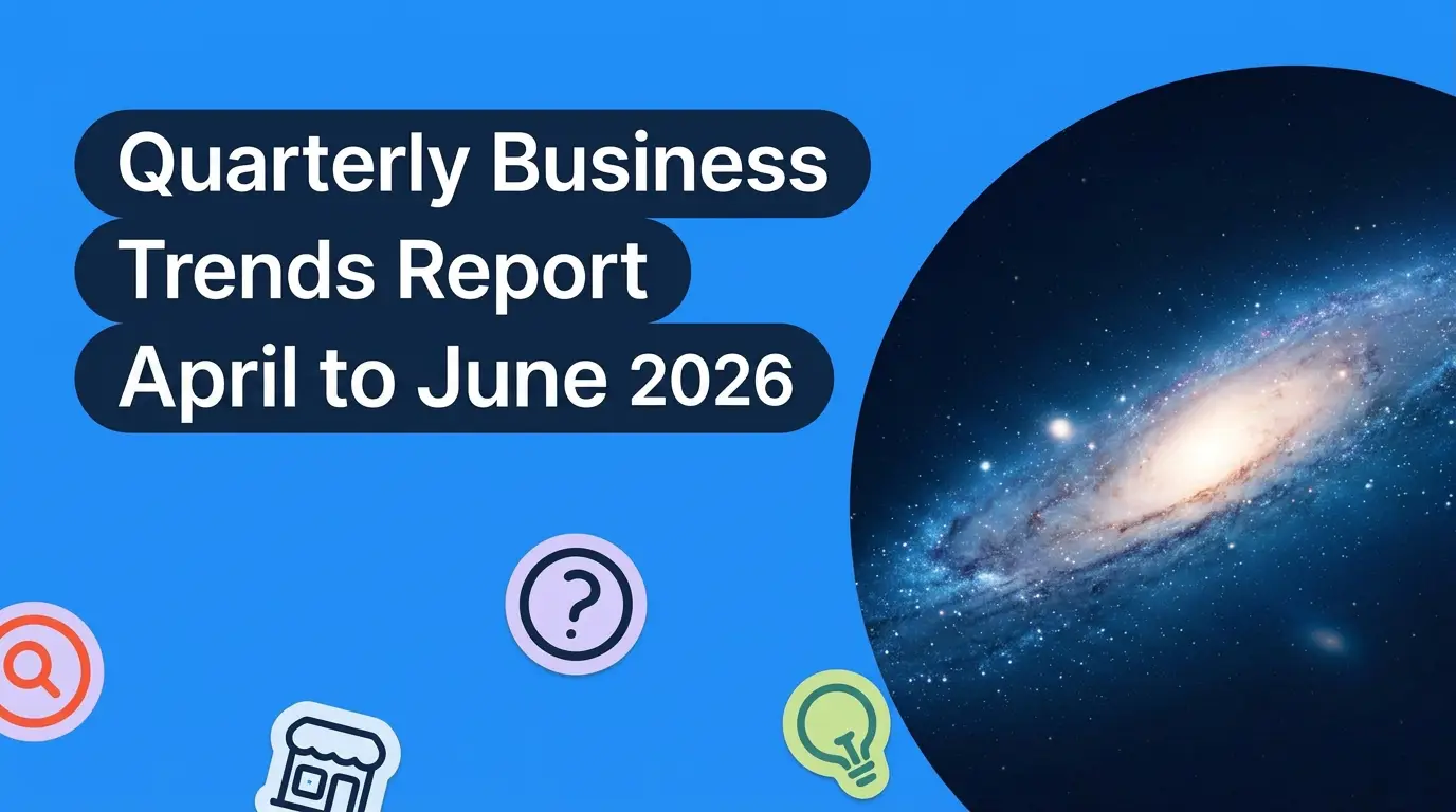 Quarterly Business Trends Report: April to June 2026
