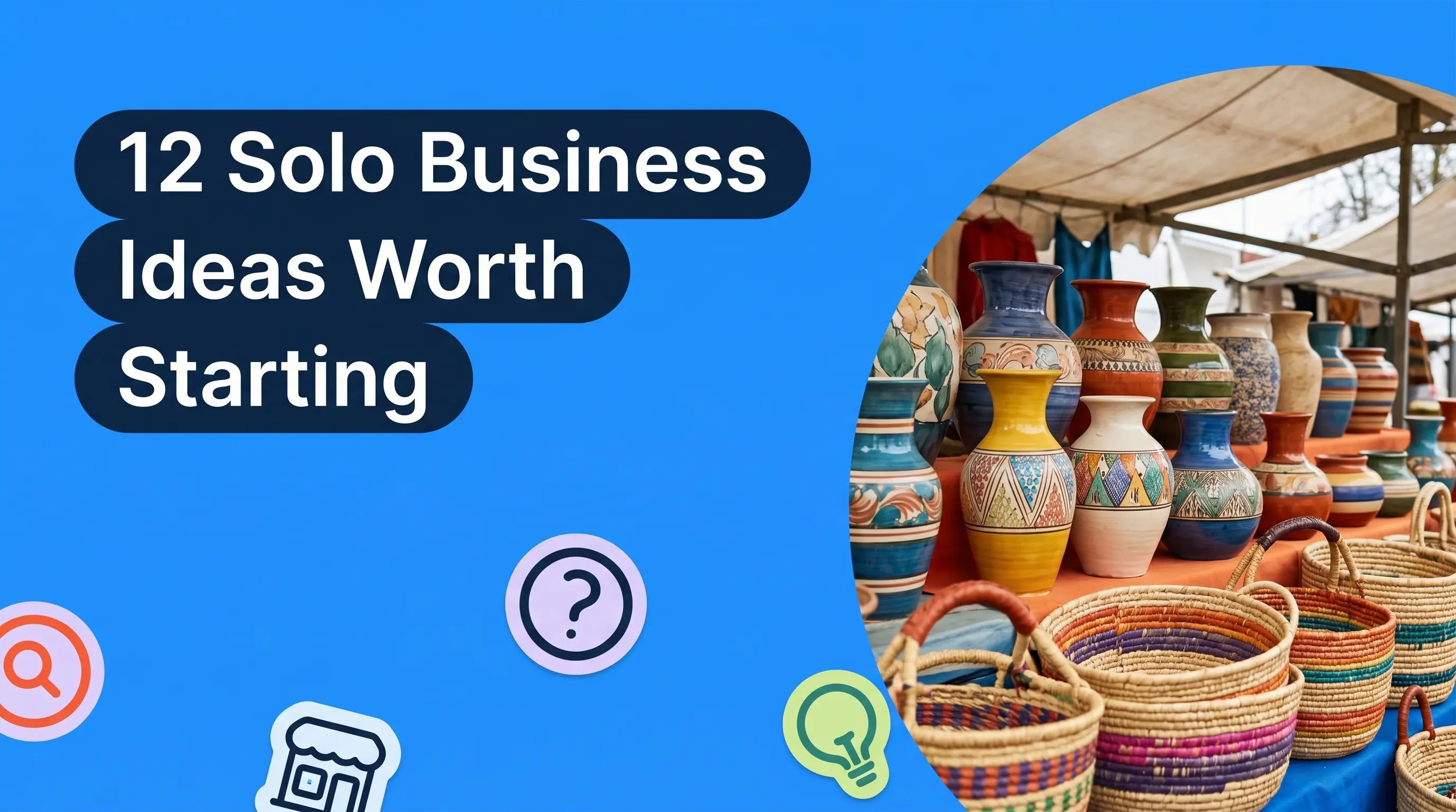 12 Solo Business Ideas Worth Starting in 2026