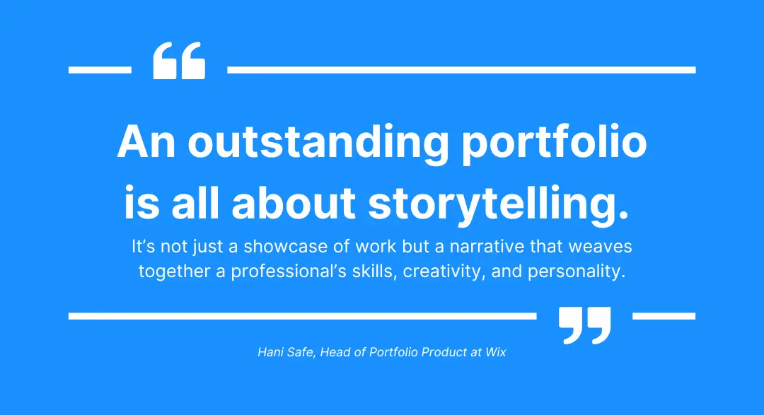 Quote by Hani Safe, Head of Portfolio Product at Wix