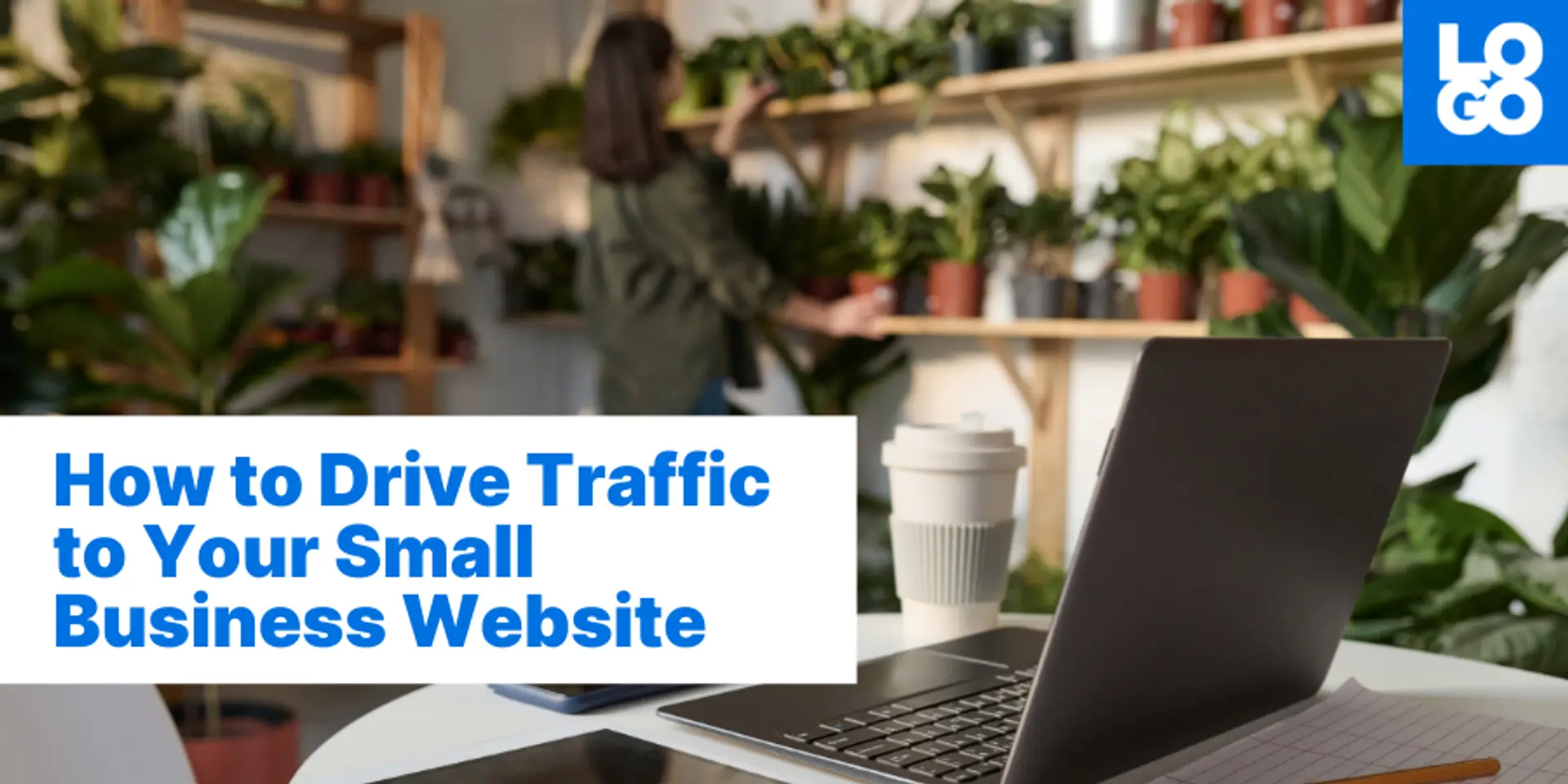 How to Drive Traffic to Your Small Business Website