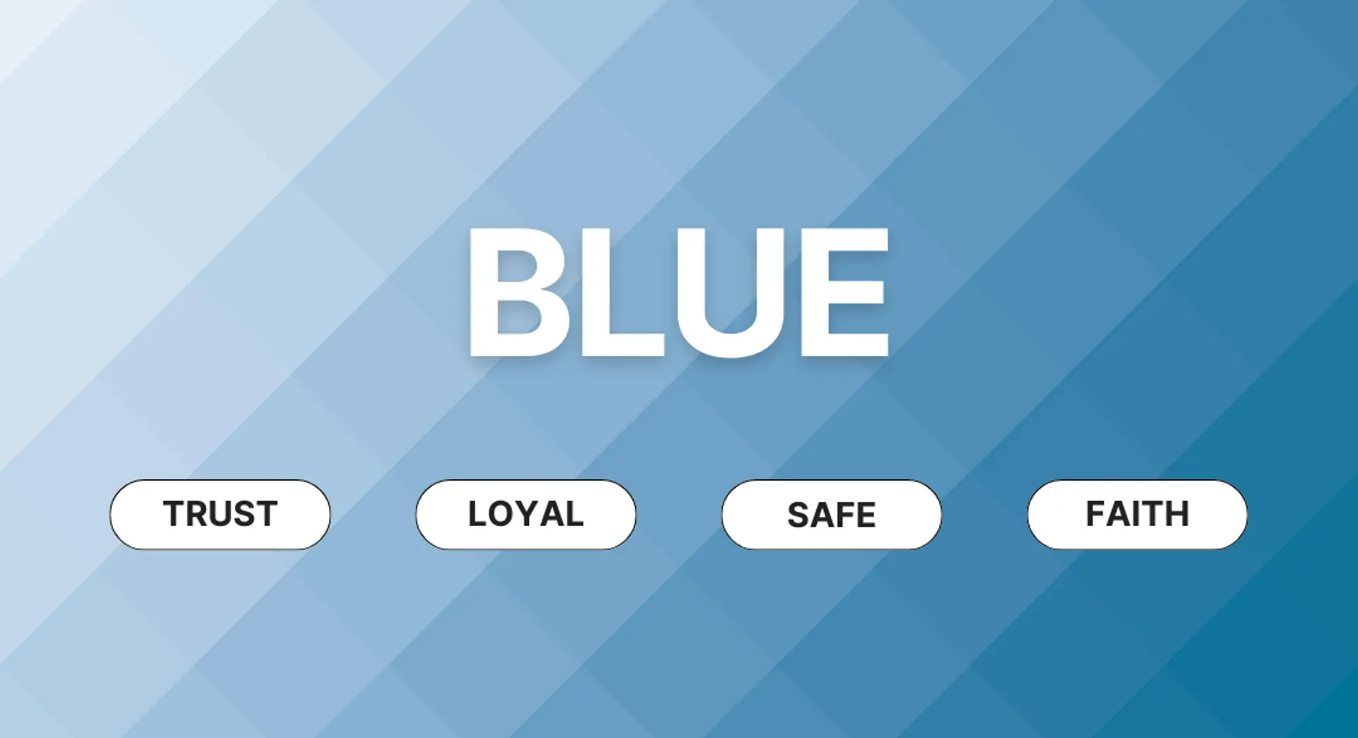 Blue color psychology with meanings: trust, loyal, safe, faith