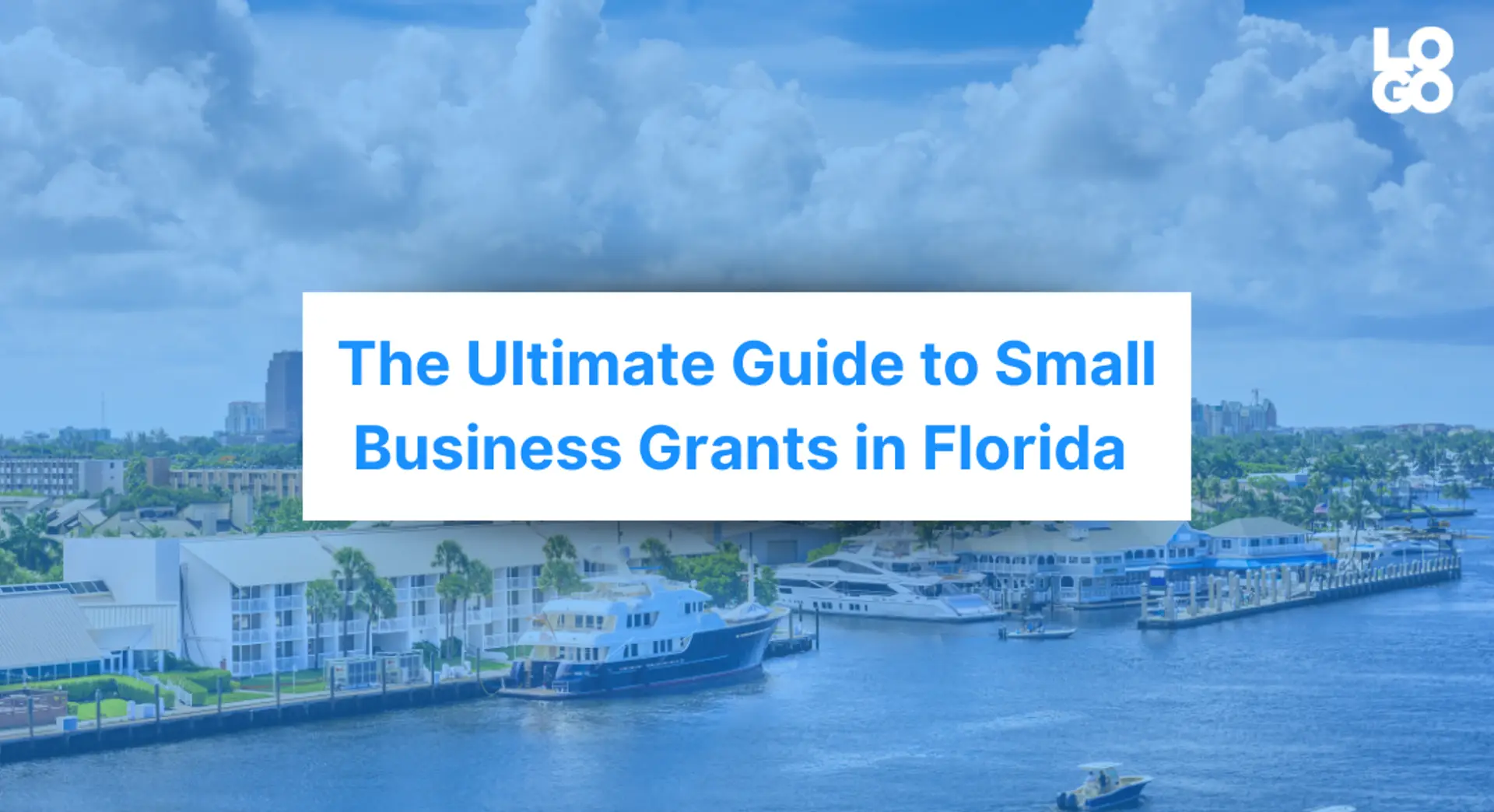 The Ultimate Guide to Small Business Grants in Florida 