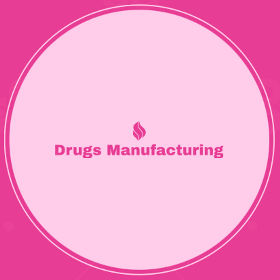 Drugs Manufacturing