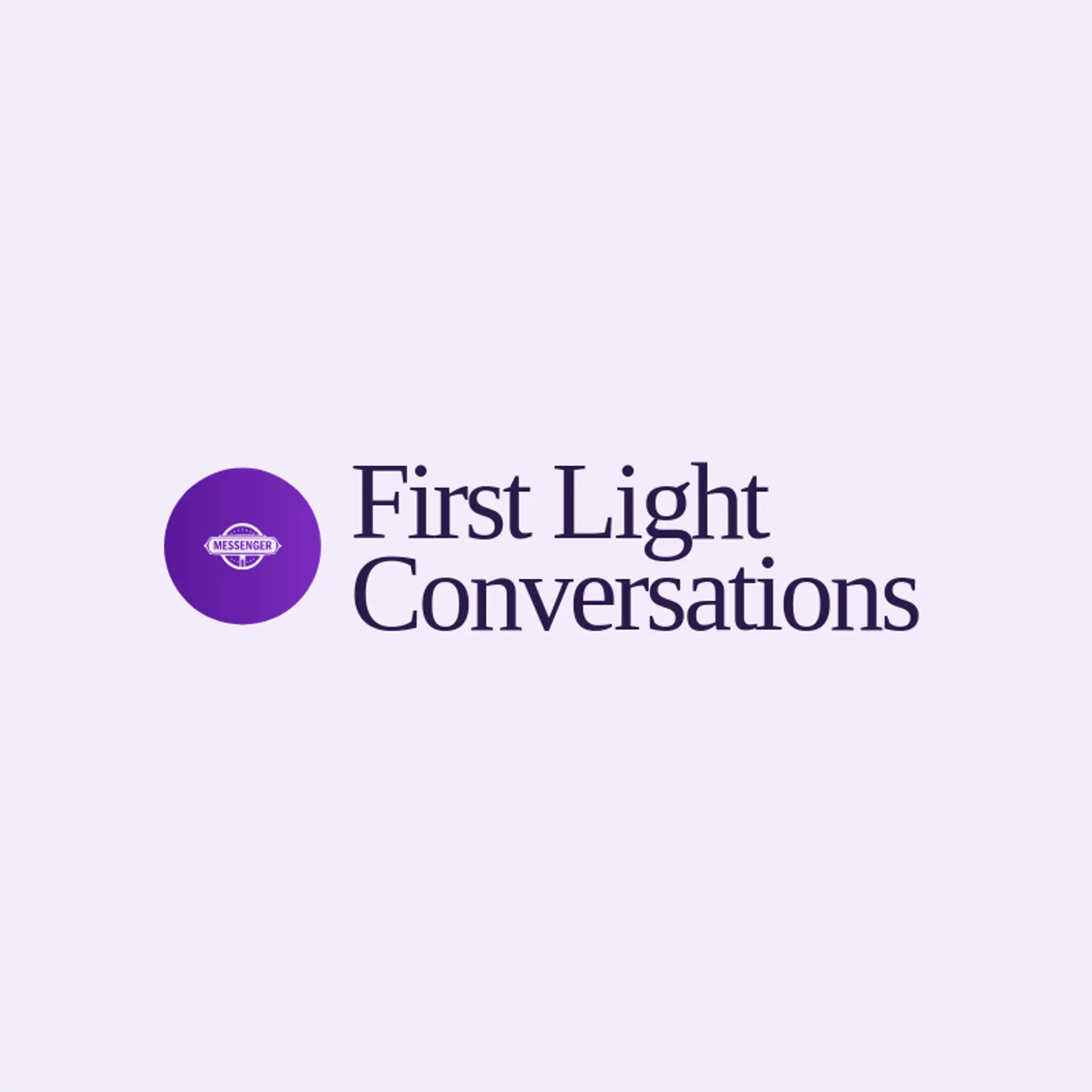 First Light Conversations logo for messenger