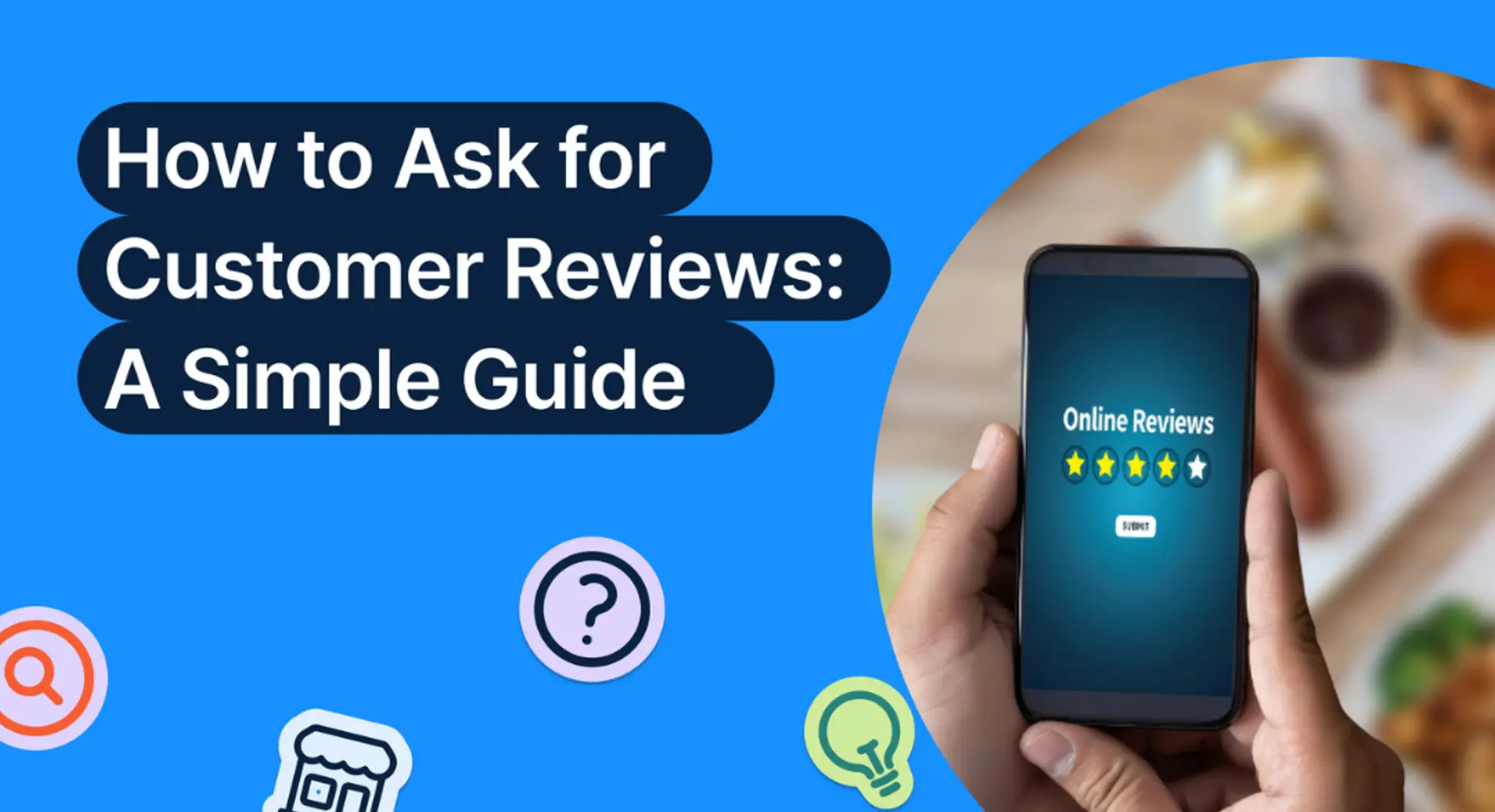 How to Ask for Customer Reviews: A Simple Guide