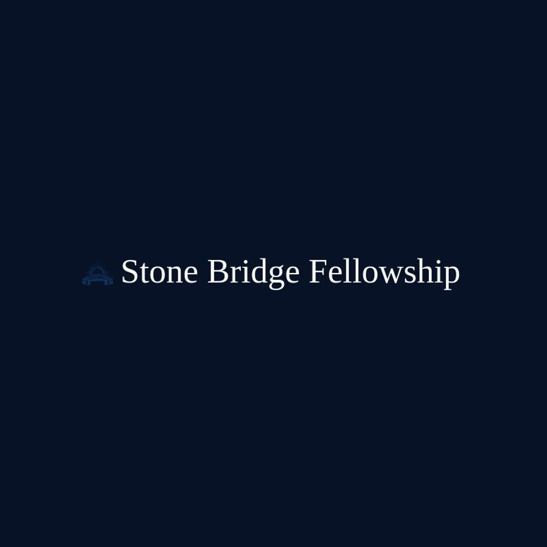 Stone Bridge Fellowship logo for faith