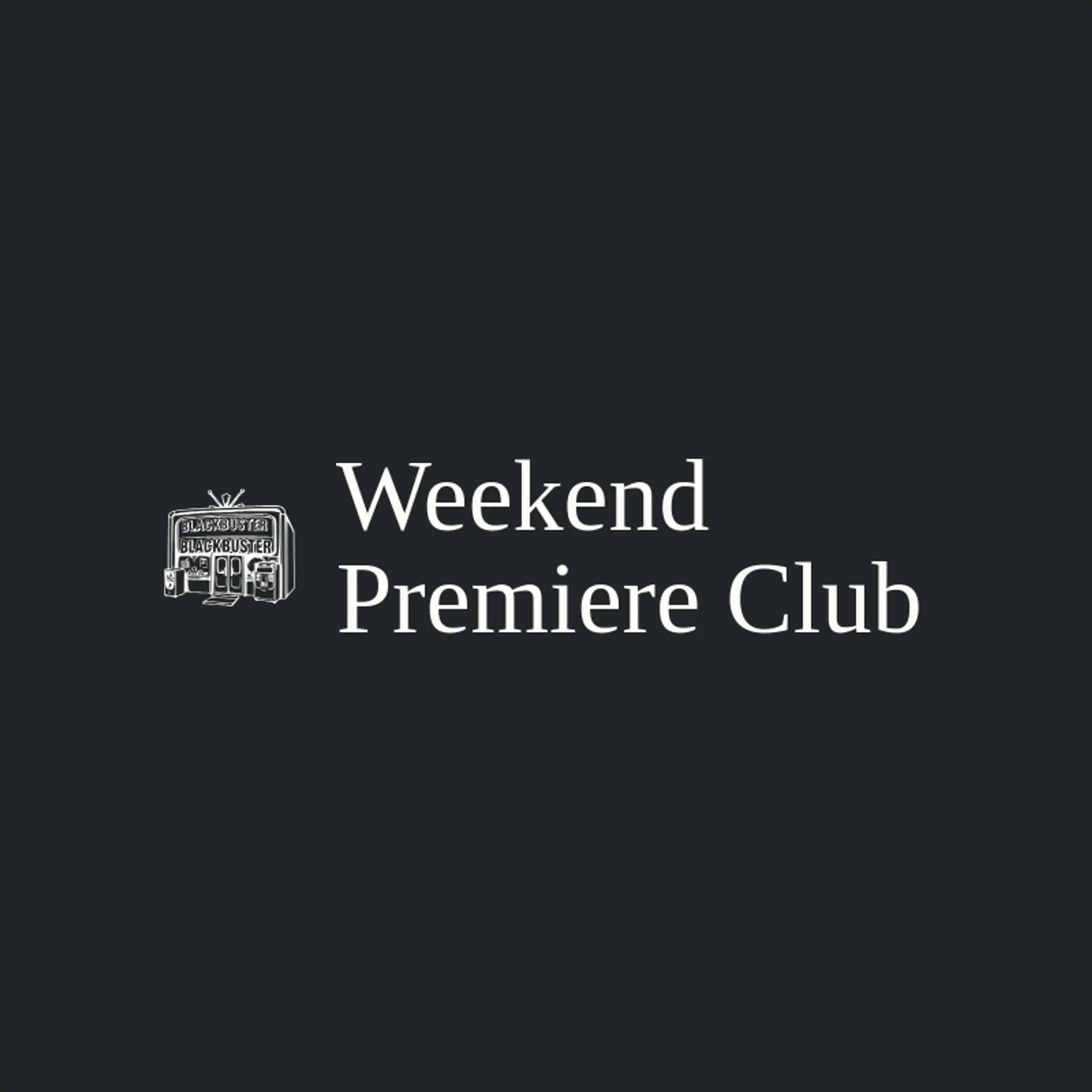 Weekend Premiere Club logo for blockbuster