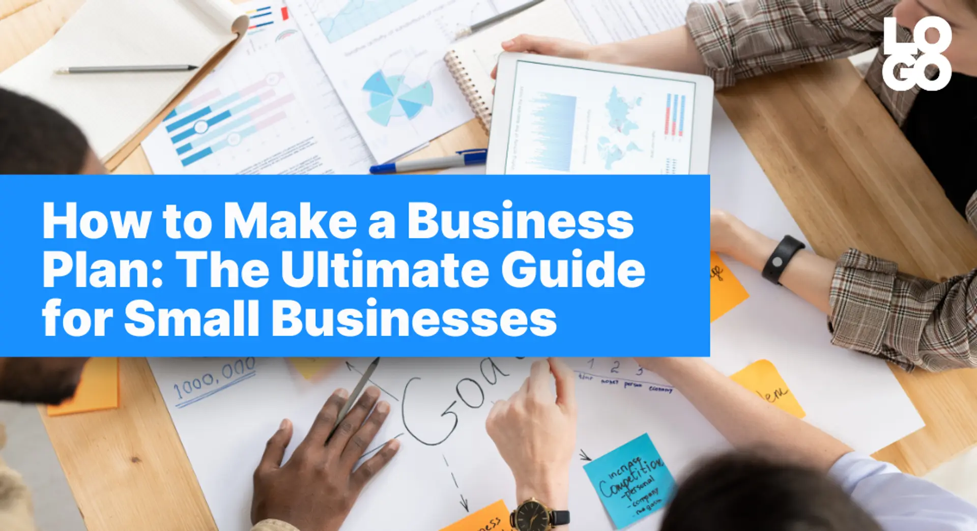 How to Make a Business Plan: The Ultimate Guide for Small Businesses