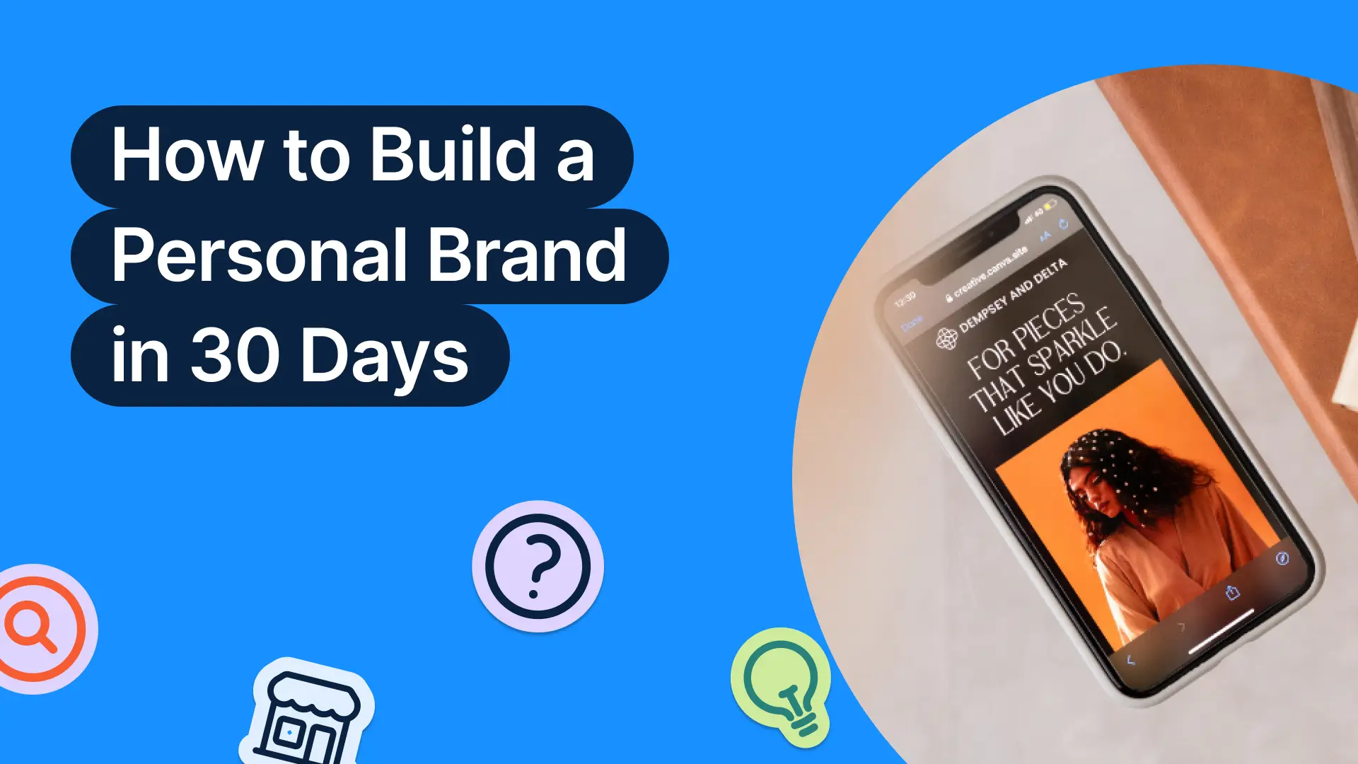 Your 30-Day Plan to Build a Personal Brand That Sticks