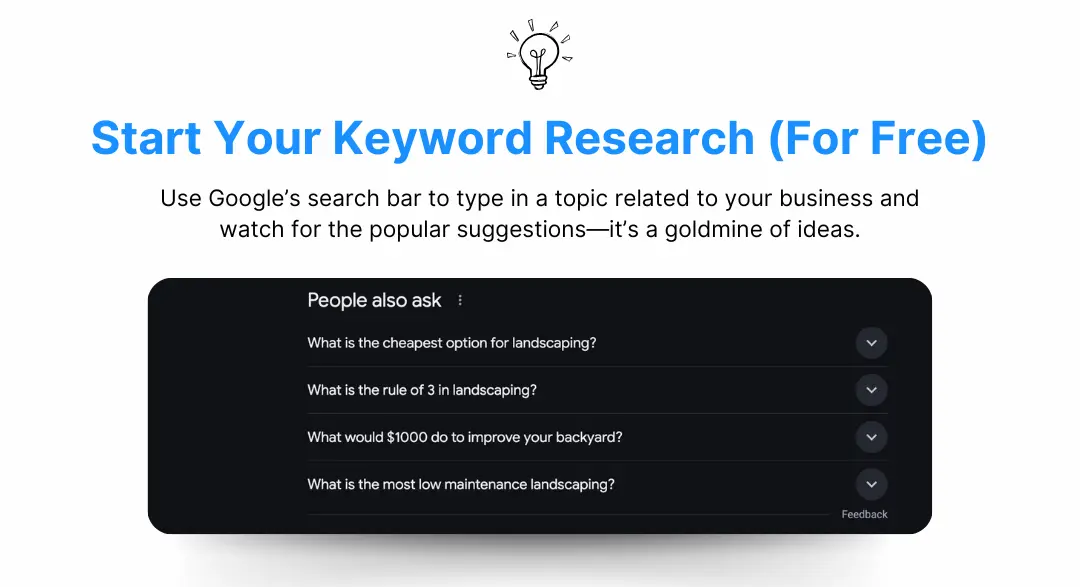 start your keyword research for free using Google's "People Also Ask" search feature