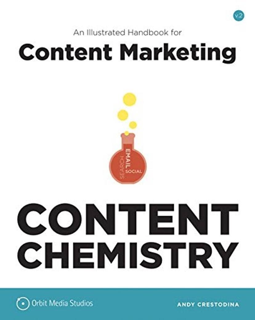 Content Chemistry by Andy Crestodina of Orbit Media