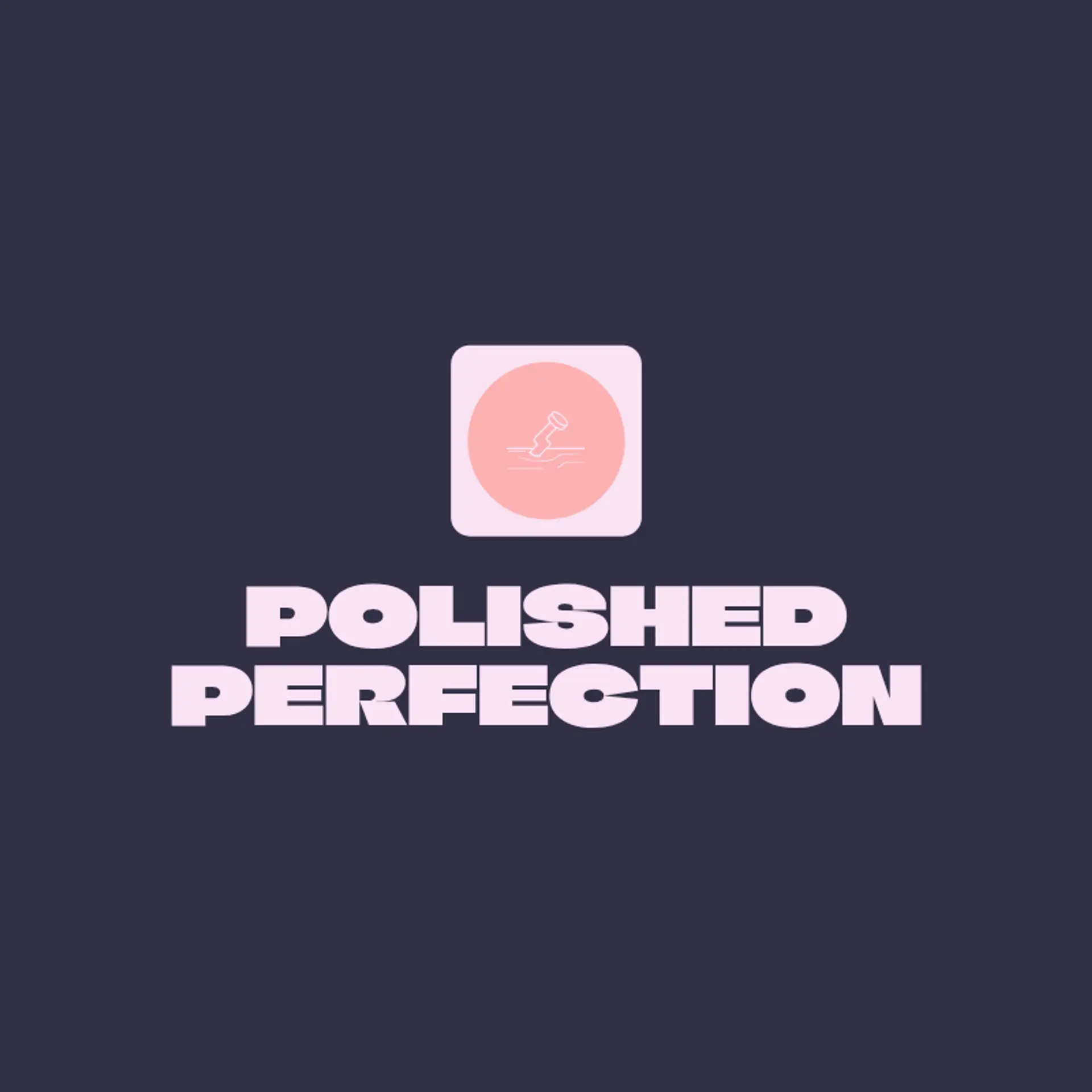 Polished Perfection logo for nail spa